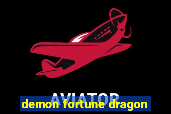 demon fortune dragon